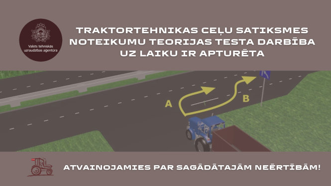 Paziņojums par traktortehnikas ceļu satiksmes noteikumu teorijas testa nedarbošanos. Uz fona brūnos toņos, traktors ar piekabi krustojumā