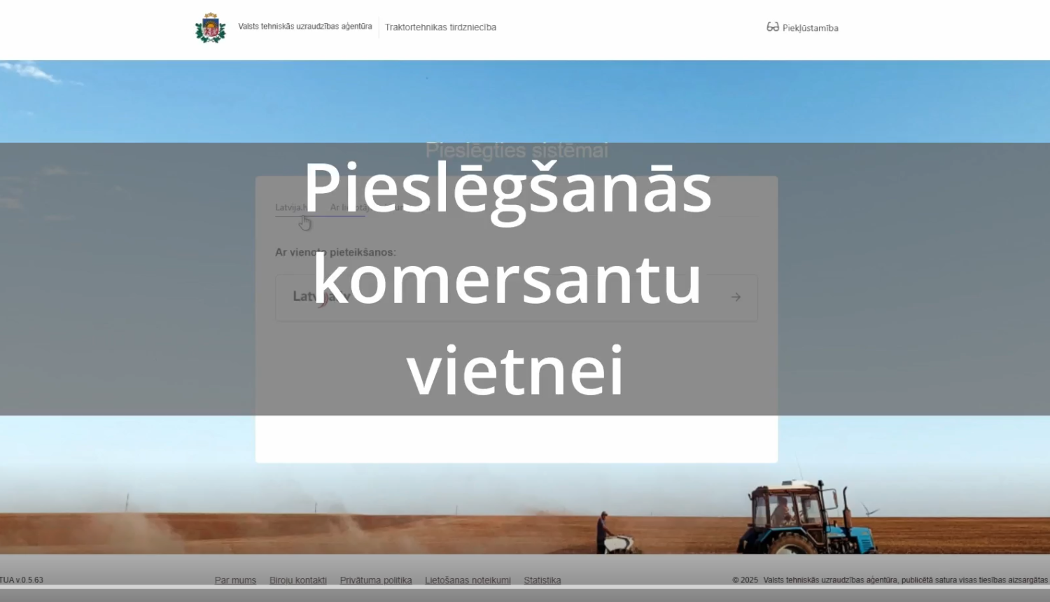 Ekrānšāviņš no video pamācības pieslēgšanās komersantu vietnei. Fonā cilvēks stāv uz sējmašīnas, kuru velk traktors pa brūnu lauku uz zila debess fona