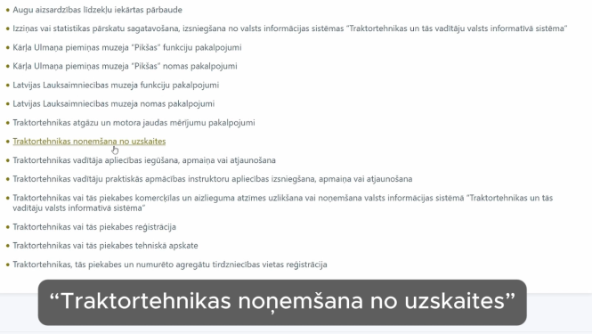 VTUA video materiāla lapas kopija ar skatu pakalpojuma tīmekļa vietnē par traktortehnikas noņemšana no uzskaites
