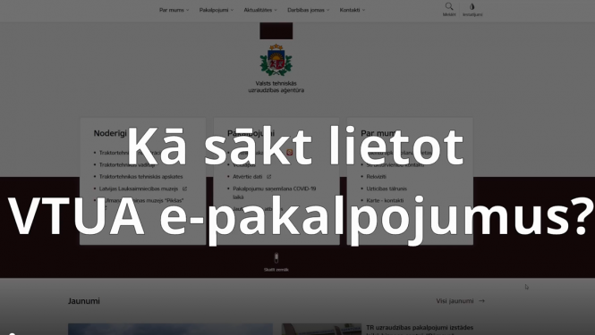 VTUA tīmekļa vietnes pirmās lapa kopija - kā sākt lietot VTUA e-pakalpojumus?