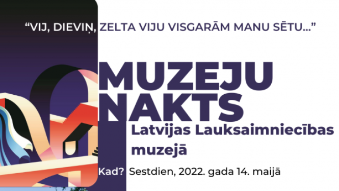 Pasākuma “Muzeju nakts” afiša Latvijas Lauksaimniecības muzejā