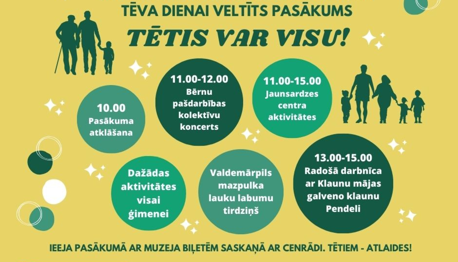 Afiša - Tēva dienai veltīts pasākums. Dažādas tonalitātes zaļās krāsas apļos apraksts par pasākumu