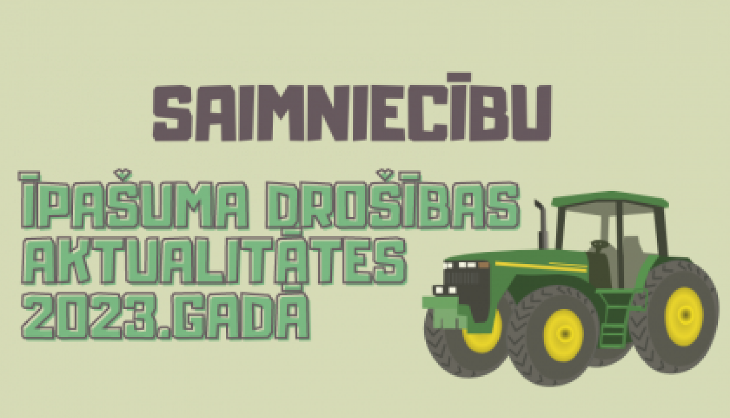 Saimniecību īpašuma drošības aktualitātes 2023. gadā infografika